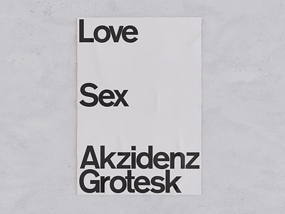 Love, sex, Akzidenz Grotesk akzidenz akzidenz grotesk design graphic design poster typography
