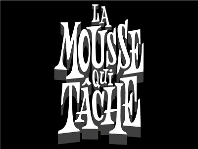 La Mousse Qui Tache handmadefont lettering logo