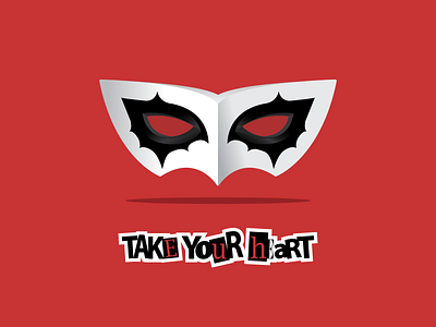 Take Your Heart illustration persona 5 typography vector