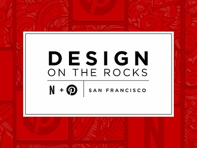 Design on the Rocks #2 design dotr event happy hour meetup netflix pinterest ui ux