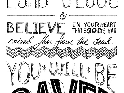 Romans 10:9 [2] bold confess design detail free hand hand illustrate jesus lord romans script shadow sketch type typography verse