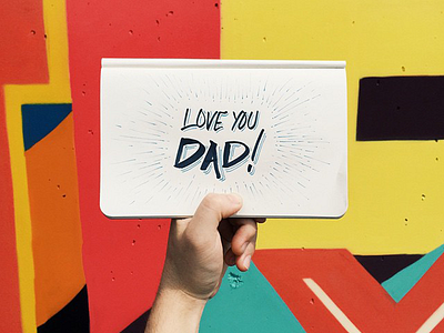 Love You Dad father fathers day graffiti hand lettering letting love tmoneydesign type