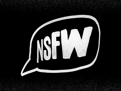 NSFW - Kickball Team hand lettering kickball lettering nsfw speech bubble texture tmoneydesign typography