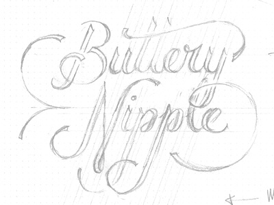 Work In Progress 2 buttery calligraphy nipple pencil sketch type typography