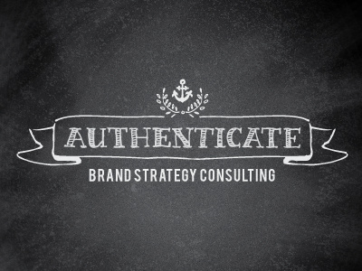 Authenticate Brand Strategy Consulting anchor banner chalkboard handlettering laurel ribbon