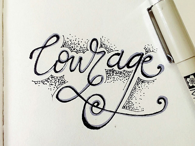 Courage calligraphy drawn handlettering word
