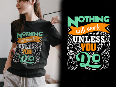 Motivational T Shirt designs, themes, templates and downloadable