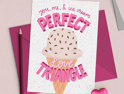 Perfect Love Triangle Greeting Card design greeting card handlettering ice cream illustration lettering licensing love triangle