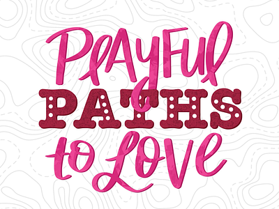 Playful Paths to Love handlettering logo design love stories procreate