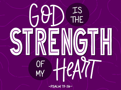 "Strength of my Heart" - Psalm 73:26 bible lettering bible verse christian god handlettering ipad lettering lettering procreate psalm psalms scripture strength of heart