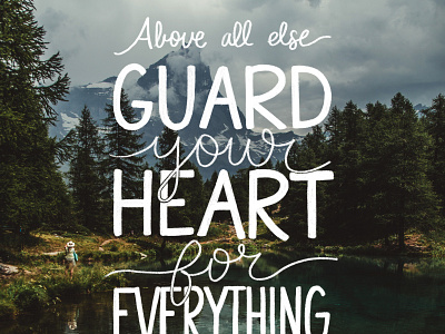 Bible Lettering - Proverbs 4:23