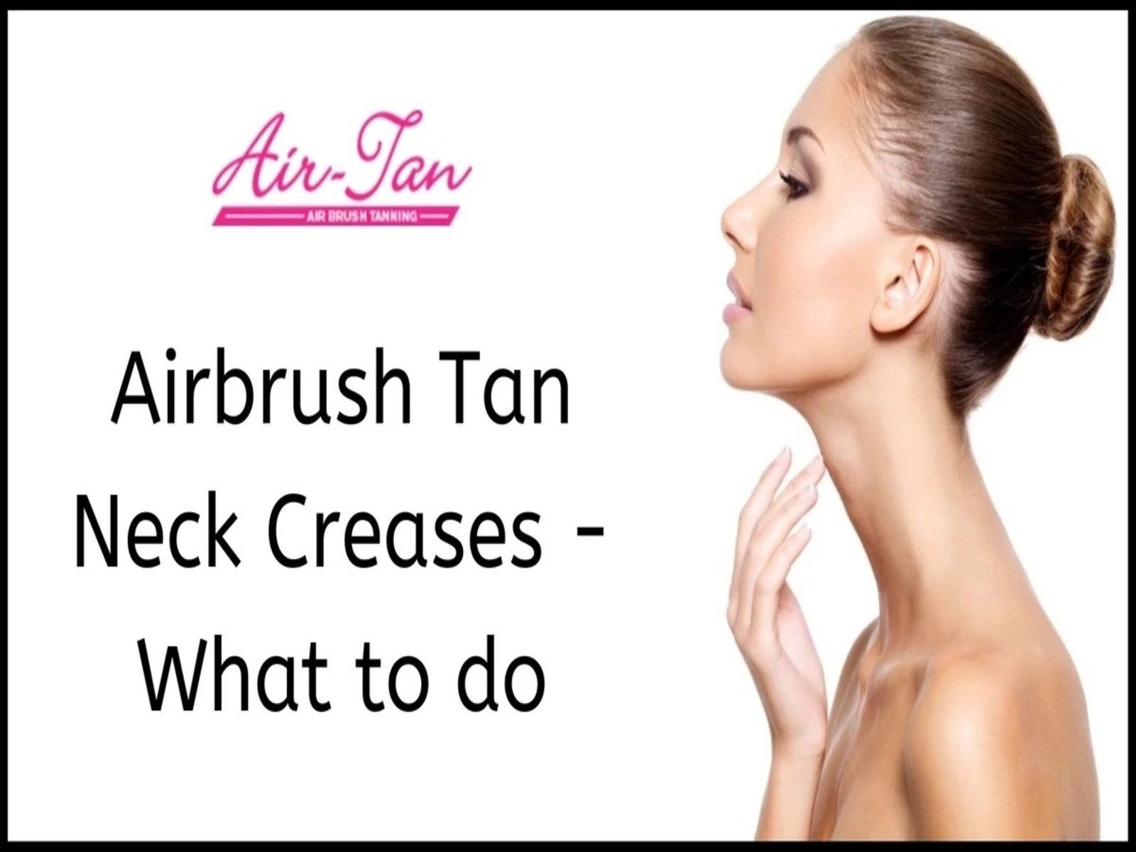 Airbrush Tan Neck Creases What to do by AirTan on Dribbble