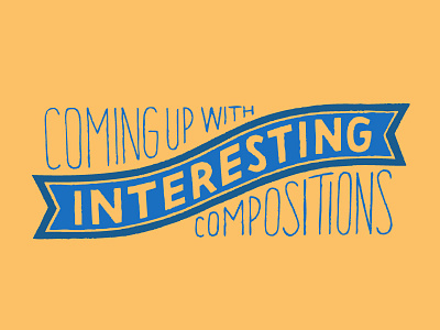 How to Come Up with Interesting Lettering Compositions