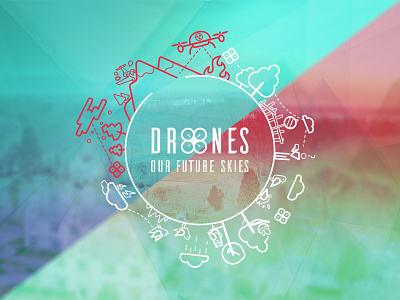 Drones: Our Future Skies - The Dangers abstract drones dystopian geometric illustration lines logo minimal type