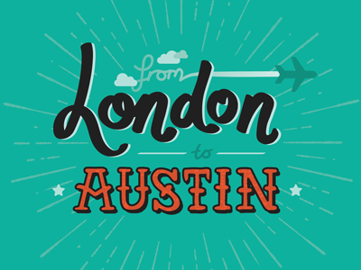LDN ✈︎ ATX austin hand lettering illustration lettering london texas vector