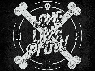 Long Live Print! design logo t shirt typography