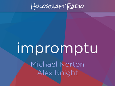 Hologram Radio - Impromptu branding