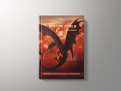 The Dragon World (Book Cover Design) book cover book cover design concept book cover template book template branding cover design design ebook cover graphic design illustration illustrator logo photoshop professional book cover design stationary template design unique cover vector