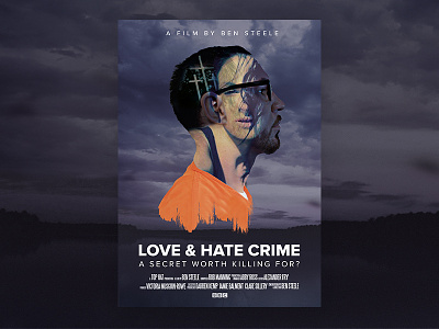Love & Hate Crime bbc documentary hate love movie orange photography poster prison
