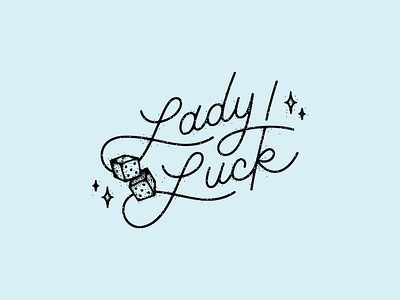 Lady Luck blue dice grain handwritten lady lettering luck script