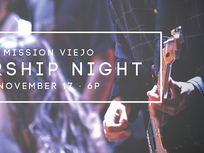 worship night for mission viejo campus
