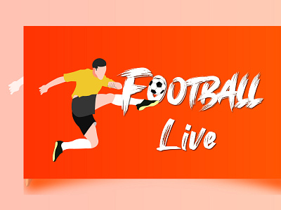 Football live Poster illustration animation branding design football live graphic design illustration logo motion graphics poster poster illustration typography ui vector