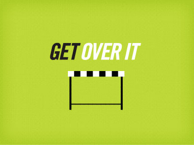 Get Over It goals hurdle motivation