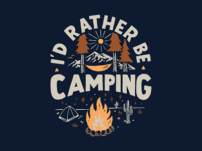 Rather Be Camping branding handlettering illustration inspiration lettering merch design skitchism t shirt typography vintage