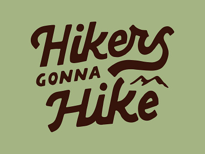Hikers illustration lettering skitchism t shirt typogaphy