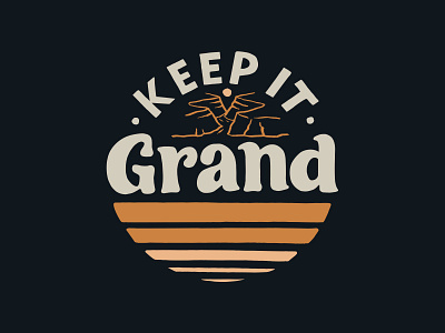 Keep It Grand branding handlettering illustration inspiration lettering merch design skitchism t shirt typography vintage