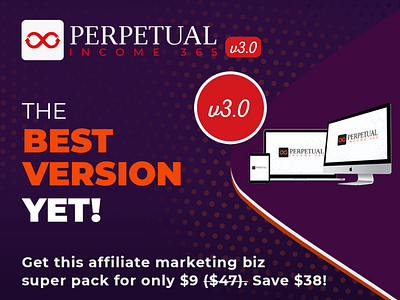 Perpetual Income 365 - Brand NEW 3.0 Version This 2021!