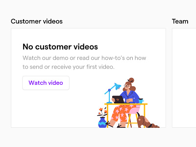 Customer video – empty state app customer experience customer support design product design simple ui ux web