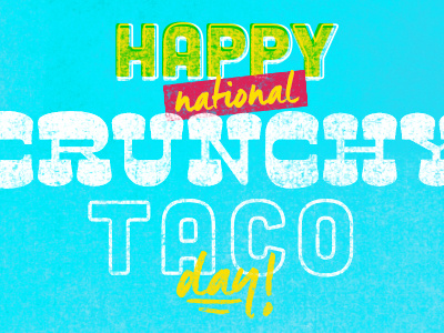 crunch taco day... typography