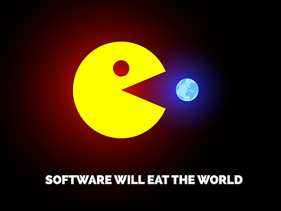 Software Will Eat The World glow pac man quote