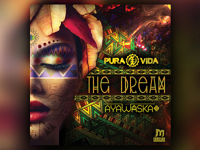 Pura Vida & Ayawaska - The Dream aywaska digital dream mainstage psychedelic tribe