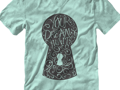 From sketch to screen(print) design dream dreams flourish hand drawn hand lettering key keyhole letters t shirt type typography