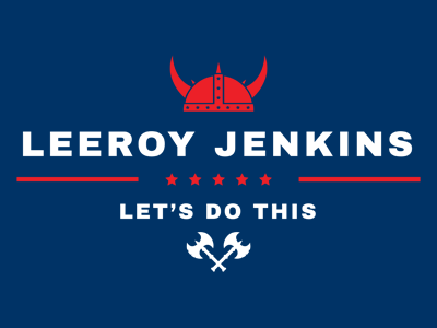 Leeroy Jenkins - Let's Do This apparel election campaign illustrator leeroy jenkins t-shirt typography