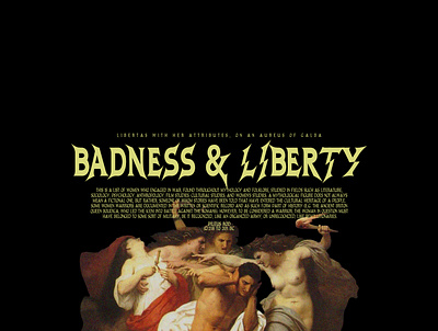 BADNESS & LIBERTY (AVAILABLE) $30 branding design illustration streetwear tshirt typography