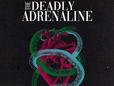 THE DEADLY ADRENALINE (AVAILABLE) 25$