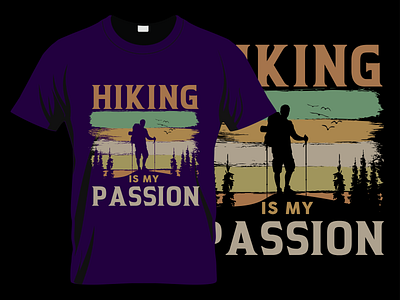 Hiking Is My Passion Custom Graphic & Typography T shirt Design manualtshirtdesign