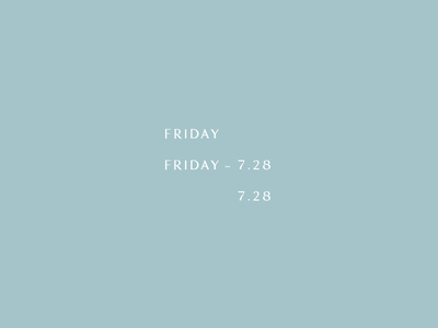 Friday 7.28