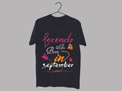 Lecends are born in september t-shirt design.