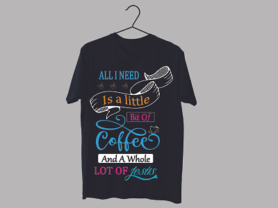 All in needs is a little bit of coffee and a whole lot of Jesus 3d animals design branding coffee design coffee t shirt design custom design design graphic design illustration logo motion graphics svg design t shirt t shirt design trendy design typography design ui ux vector