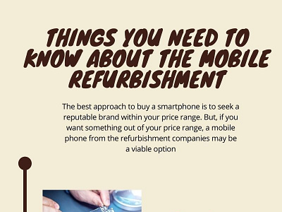 Things You Need To Know About The Mobile Refurbishment