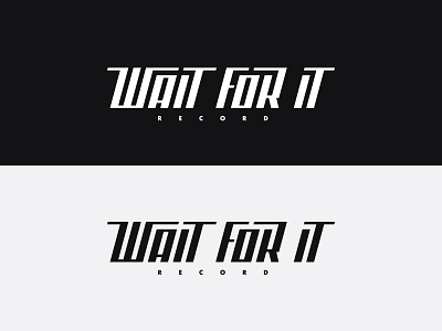 Wait For It Record Logotype branding design identity identity design lettering logo logotype type typedesign typeface typography