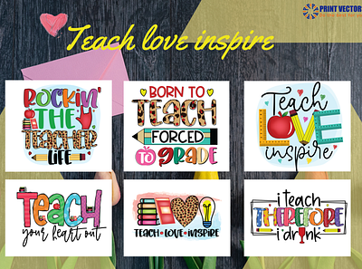 Teach love inspire design education instant download pupil school svg teach teacher