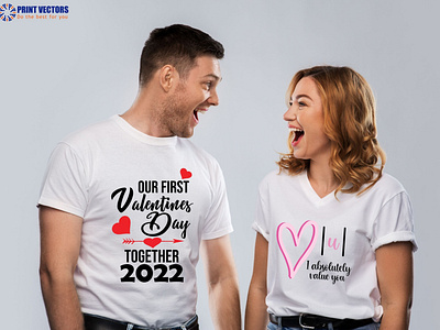 😎Our First Valentines day together 2022😍 design graphic design illustration logo png svg theprintvector valentine