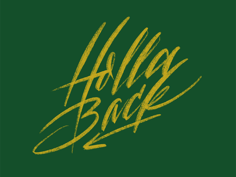 Holla Back custom lettering hand lettering hollaback lettering script typography