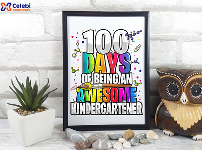 💥💥The Most popular designs💪💪 100 days of being awesome kind 100th day of school celebi design png sublimation svg