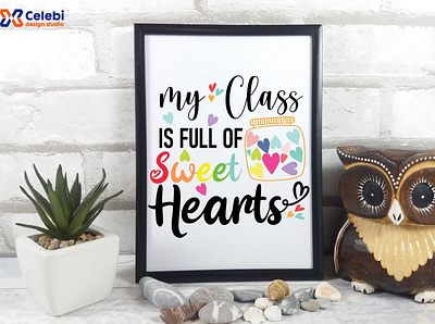 ❤️My Class is full of sweet heart ❤️ branding celebi design illustration png sublimation svg valentine